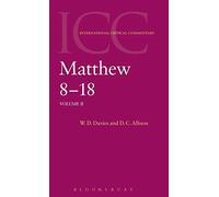 Matthew 8-18: Volume 2 (International Critical Commentary)