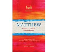 Matthew: A Pastoral and Contextual Commentary
