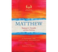 Matthew: A Pastoral and Contextual Commentary (Asia Bible Commentary Series)