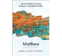 Matthew: An Interpretation Bible Commentary