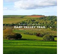 Matthew Arnold A trail guide to walking the Dart Valley Trail: from Dartmouth to Matthew Arnold Multicolor
