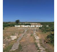 Matthew Arnold A trail guide to walking the Templer Way: from Haytor to Matthew Arnold Multicolor