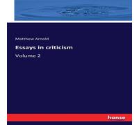 Matthew Arnold Essays in criticism:Volume 2 Paperback Book Matthew Arnold Multicolor