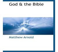 Matthew Arnold God the Bible Paperback Book Matthew Arnold Multicolor