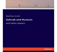 Matthew Arnold Sohrab & Rustum:and other poems Paperback Book Matthew Arnold Multicolor