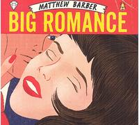 Matthew Barber - Big Romance