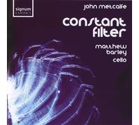 Matthew Barley & John Metcalfe – Constant Filter – Signum