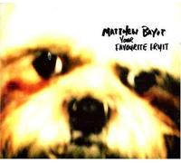 Matthew Bayot - Your Favourite Fruit