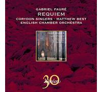 Matthew Best: Corydon Singers - Faure: Requiem & other choral works