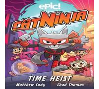 Matthew Cody Cat Ninja: Time Heist Paperback Book Matthew Cody Multicolor