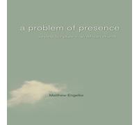 Matthew Engelke Problem of Presence Paperback Book Matthew Engelke Multicolor