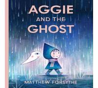 Matthew Forsythe Aggie & the Ghost Hardback Book Matthew Forsythe Multicolor