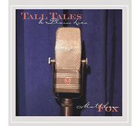 Matthew Fox - Tall Tales & Plain Lies