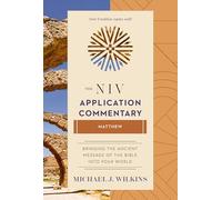 Matthew: From Biblical Text to Contemporary Life (The NIV Application Commentary)