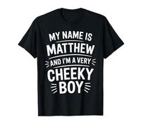 Matthew Funny Joke Humor Men Brother Uncle Son Friend Boy T-Shirt