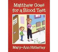 Matthew Goes for a Blood Test