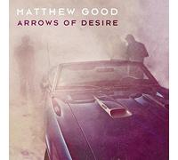 Matthew Good - Arrows Of Desire