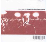 Matthew Good - In a World Called Catastrophe