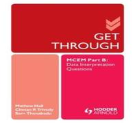 Matthew Hall Get Through MCEM Part B: Data Interpretation Questions Paperback Book Matthew Hall Multicolor