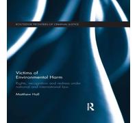 Matthew Hall Victims of Environmental Harm: Rights, Recognition & Redress Matthew Hall Multicolor