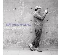 MATTHEW HALSALL - ON THE GO