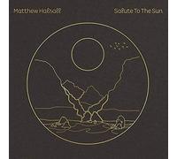MATTHEW HALSALL - SALUTE TO THE SUN
