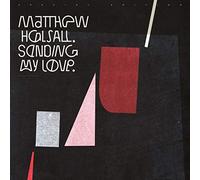 MATTHEW HALSALL - SENDING MY LOVE [VINYL]