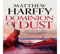 Matthew Harffy Dominion of Dust Hardback Book in White Matthew Harffy White