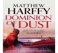 Matthew Harffy Dominion of Dust Hardback Book Matthew Harffy Multicolor