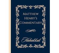 Matthew Henry Bible Commentary Large Print Habakkuk | 8.5" x 11": Classic Edition | Enhanced Readability for Deeper Study | Timeless Biblical Wisdom