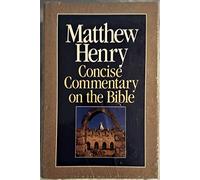 Matthew Henry Concise Commentary on the Whole Bible