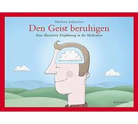 Matthew Johnston Den Geist beruhigen: Eine illustrierte Einführung in (Hardback)