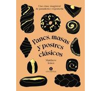 Matthew Jones Panes, Masas Y Postres Clásicos (Hardback) (US IMPORT)