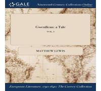 Matthew Lewis Gwenllean: a Tale; VOL. I Book - Paperback Matthew Lewis Multicolor