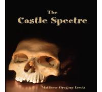 Matthew Lewis The Castle Spectre Paperback Book Matthew Lewis Multicolor