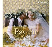 Ensemble Correspondances - Matthew Locke: Psyche