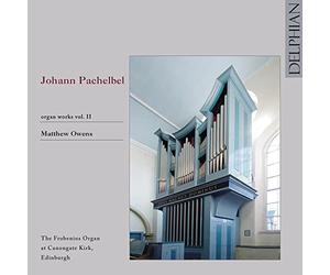 Matthew Owens - Pachelbel: Organ Works Vol Ii