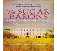 Matthew Parker The Sugar Barons Paperback Book Matthew Parker Multicolor