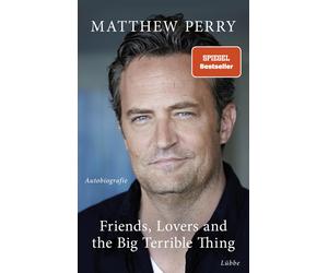 Matthew Perry N Friends, Lovers and the Big Terrible Thing: Die Auto (Paperback)