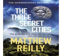 Matthew Reilly Three Secret Cities Paperback Book Matthew Reilly Multicolor