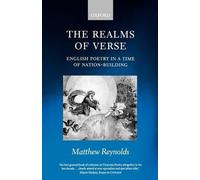 The Realms of Verse 1830-1870: English Poetry in a Time of Nation-Building by Ma