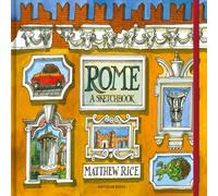 Matthew Rice Rome : A Sketchbook Hardback Matthew Rice Multicolor