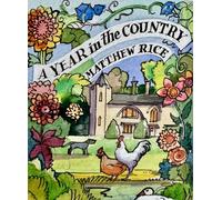 Matthew Rice's Year in the Garden