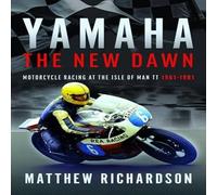 Matthew Richardson Yamaha: the New Dawn Hardback Book Matthew Richardson Multicolor