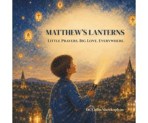 Matthew’s Lanterns: Little Prayers. Big Love. Everywhere.