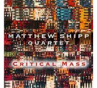 Matthew Shipp - Critical Mass (UK Import)