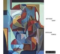 MATTHEW SHIPP TRIO - CIRCULAR TEMPLE [VINYL]