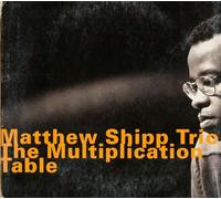 Matthew Shipp Trio - Multiplication Table