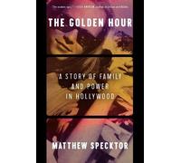 Matthew Specktor The Golden Hour (Hardback) (US IMPORT)