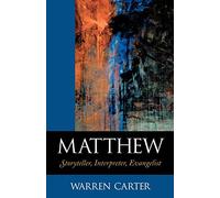 Matthew: Storyteller, Interpreter, Evangelist